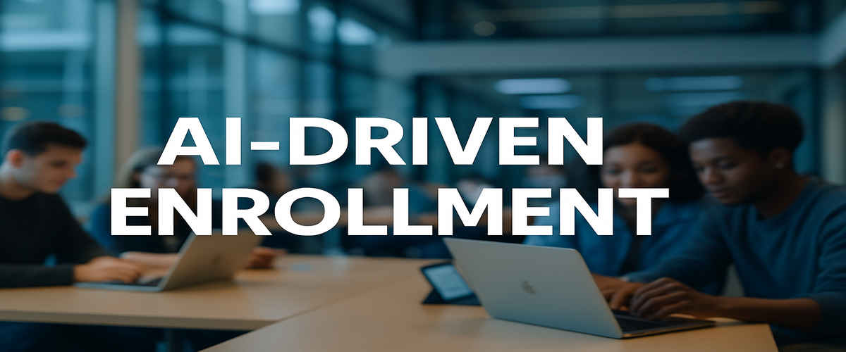 Image of 'AI-Driven Enrollment' over a blurred university commons with students collaborating on laptops and phones