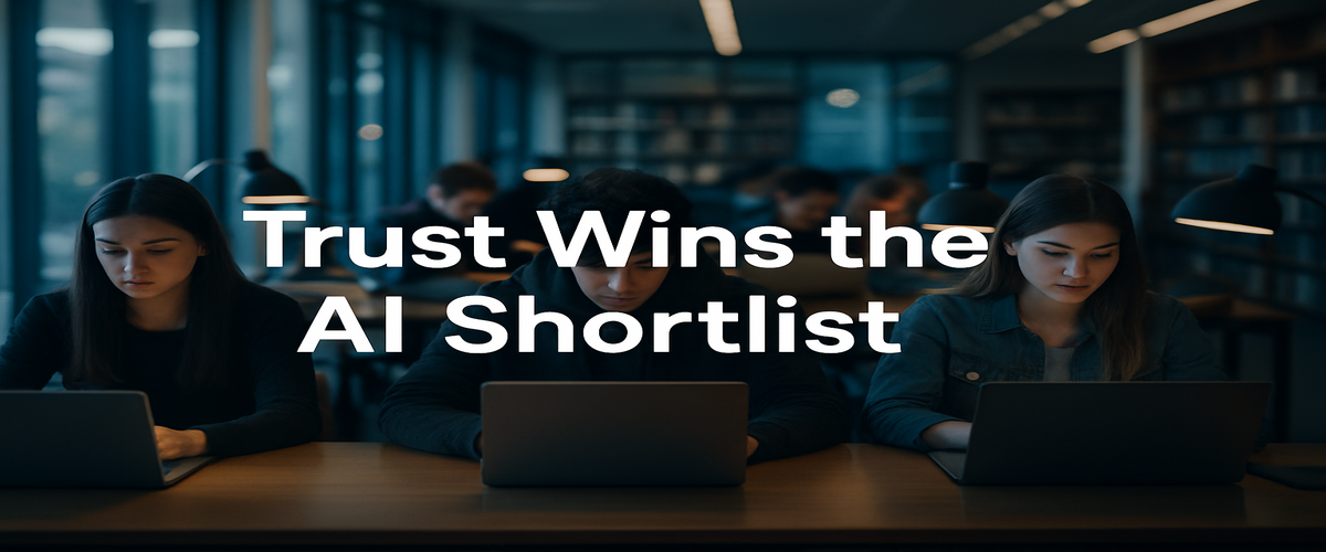 Image of a university library with students studying on laptops; title reads 'Trust Wins the AI Shortlist'.