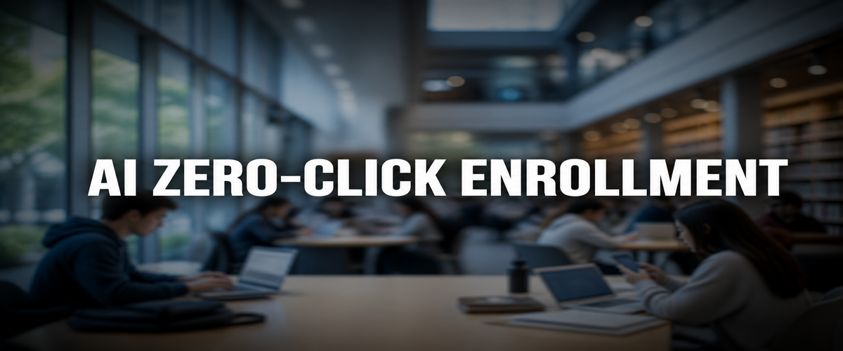 Image of 'AI Zero-Click Enrollment' centered over a university library with students using laptops and phones.